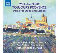 William Perry William Perry: Toujours Provence: Music for Stage and Screen (CD)