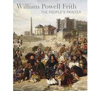 William Powell Frith: The People's Painter