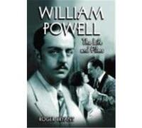 William Powell: The Life and Films Bryant, Roger (Auteur)