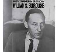 William S. Burroughs – Break Through in Grey Room – CD – dais