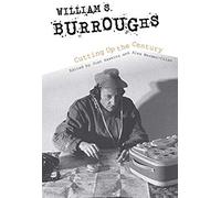 William S. Burroughs Cutting Up The Century