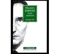 William S. Burroughs - Le Génie Empoisonné