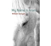 William Saroyan My Name Is Aram (Poche)
