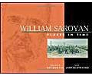 William Saroyan: Places In Time