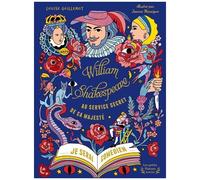 William Shakespeare Au Service Secret De Sa Majesté - Tome 1 - Je Serai Comédien
