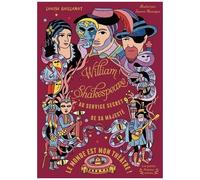 William Shakespeare Au Service Secret De Sa Majesté - Tome 2 - Le Monde Est Mon Théâtre !