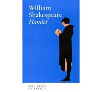 William Shakespeare Hamlet (Poche) Collins Classics