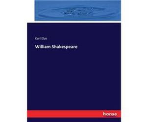 William Shakespeare - Karl Elze - BoD Third Party Titles - Livre en Anglais Karl ElzeKarl Elze (Auteur)