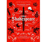 William Shakespeare - L'encyclopédie visuelle - Claire Guéron - Hachette Heroes - broché - Essai