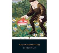 William Shakespeare Love's Labour's Lost (Poche)