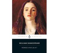 William Shakespeare Romeo and Juliet (Poche)