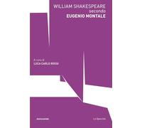 William Shakespeare secondo Eugenio Montale