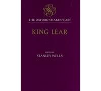 William Shakespeare The Oxford Shakespeare: The History of King Lear (Relié)