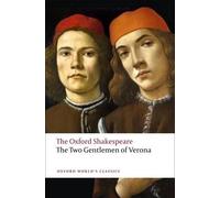 William Shakespeare The Two Gentlemen of Verona: The Oxford Shakespeare (Poche)