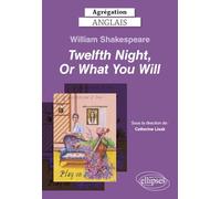 William Shakespeare Twelfth Night, Or, What You Will