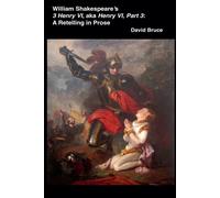 William Shakespeare's 3 Henry Vi, Aka Henry Vi, Part 3