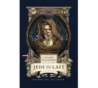 William Shakespeare's Jedi The Last: Star Wars Part The Eighth