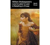 William Shakespeare's Love's Labor's Lost
