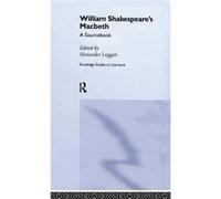 William Shakespeares Macbeth by Alexander Leggatt Alexander Leggatt (Auteur)