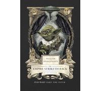 William Shakespeare's the Empire Striketh Back