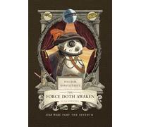William Shakespeare's the Force Doth Awaken