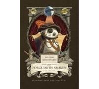 William Shakespeare's The Force Doth Awaken: Star Wars Part The Seventh