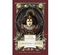 William Shakespeare's The Phantom of Menace: Star Wars Part the First