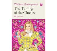 William Shakespeare's The Taming of the Clueless