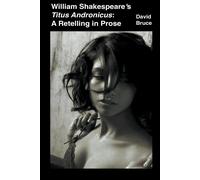 William Shakespeare's Titus Andronicus