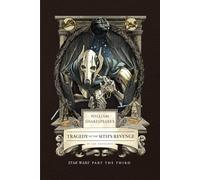 William Shakespeare's Tragedy of the Sith's Revenge