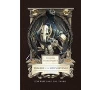 William Shakespeare's Tragedy of the Sith's Revenge