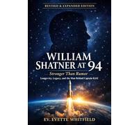 WILLIAM SHATNER AT 94: Stronger Than Rumor: Longevity, Legacy, and the Man Behind Captain Kirk