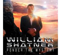 William Shatner – Ponder the Mystery – CD