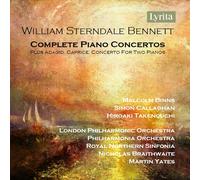 William Sterndale Bennett: Complete Piano Concertos