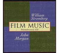 William Stromberg & John Morgan - Film Music of William Stromberg & John Morgan By William Stromberg & John Morgan (2010-01-19)