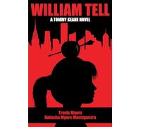 William Tell: A Tommy Keane Novel