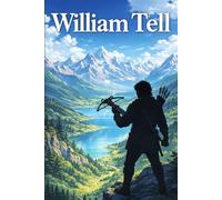 William Tell for Beginners: An Easy English Manga Based on Friedrich Schiller