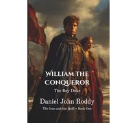 William the Conqueror: The Boy Duke