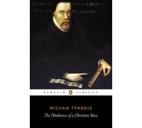 William Tyndale The Obedience of a Christian Man (Poche)