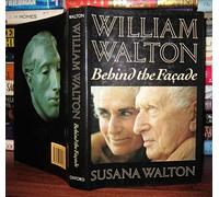 William Walton: Behind the Facade
