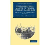William Whewell, D.D., Master Of Trinity College, Cambridge