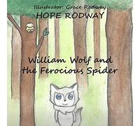 William Wolf And The Ferocious Spider