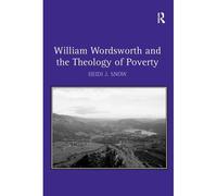 William Wordsworth And The Theology Of Poverty