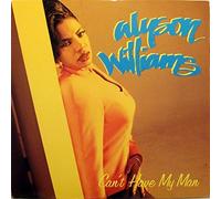 Williams, Alyson - Can't Have My Man Love. / Your Fool [Vinyl]