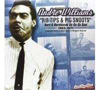 Williams, Andre - Ribs Tips & Pig Snoots
