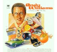 Williams, Andy - I Think: I Love The 70's