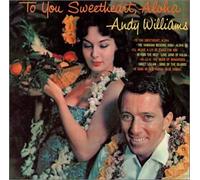 Williams, Andy - to You Sweetheart Aloha