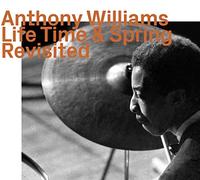 Williams,Anthony - Life Time & Spring Revisited