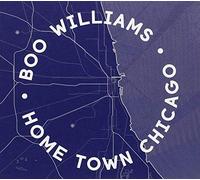Boo Williams - Home Town Chicago [Import]