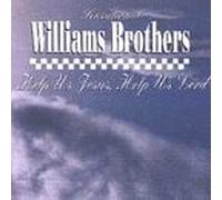 Williams Brothers - Jesus Help Us Lord